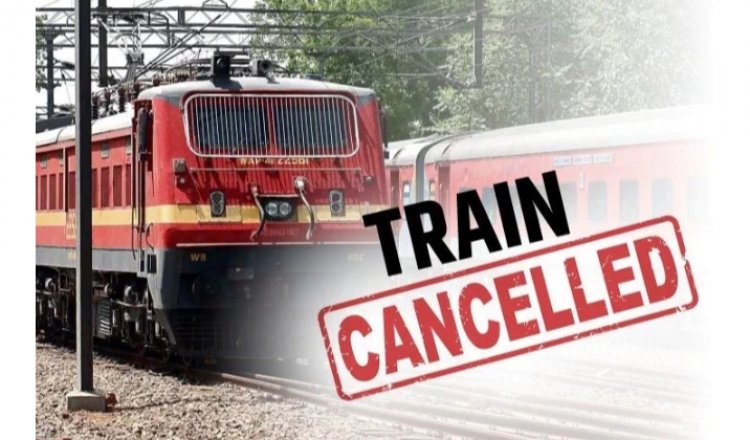 यात्रियों को बड़ा झटका, इंडियन रेलवे ने इस रूट की करीब 34 से ज्यादा ट्रेनें की कैंसिल, देखें पूरी लिस्ट….