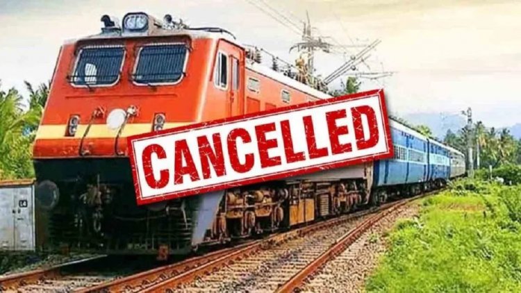Train Cancelled: छत्तीसगढ़ से गुजरने वाली ये ट्रेनें हुई रद्द, देखें सूची…