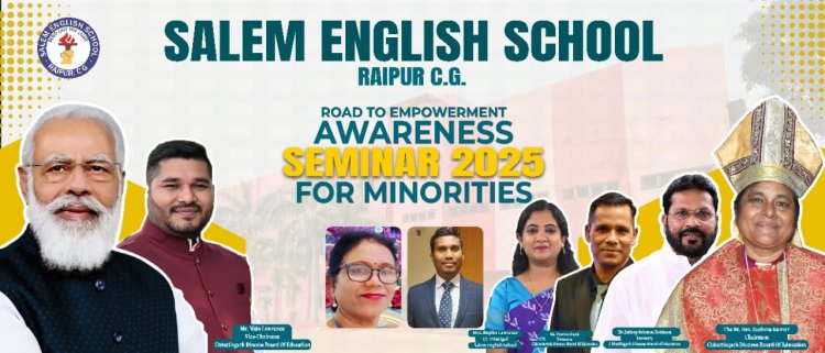 “सशक्तिकरण की ओर: जागरूकता संगोष्ठी” का सेलम इंग्लिश स्कूल, रायपुर में भव्य एवं सफल आयोजन