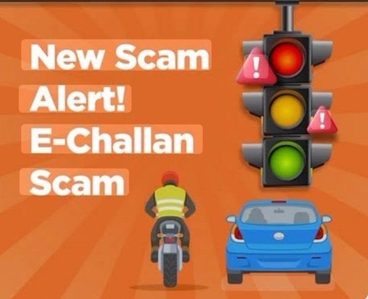 सावधान  : फर्जी e-challan मैसेज और वेबसाइट/एप्लीकेशन के जरिए साइबर अपराधी लोगों को धोखा दे सकते है ।*
